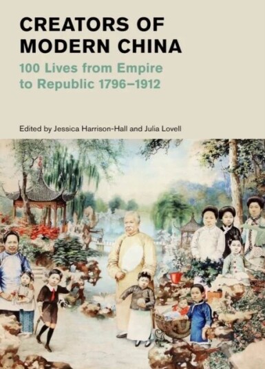 Creators Of Modern China