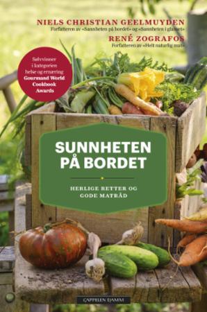 Sunnheten På Bordet Av Niels Christian Geelmuyden, René Zografos