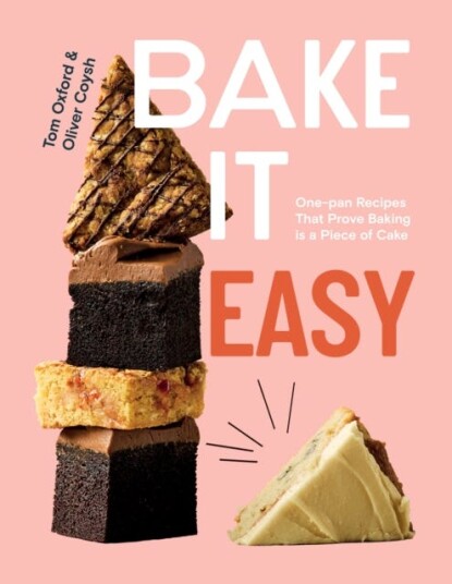 Bake It Easy Onepan Recipes That Prove Baking is a Piece of Cake