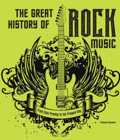The Great History Of Rock Music Av Ernesto Assante