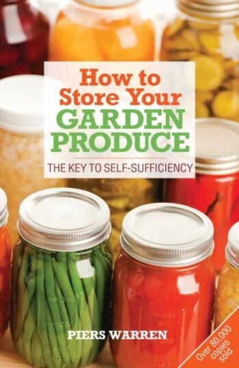 How To Store Your Garden Produce Av Piers Warren