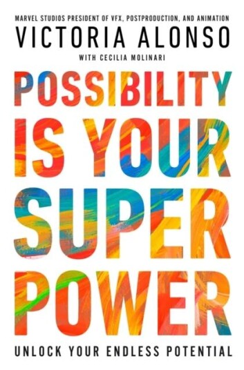 Possibility Is Your Superpower av Victoria Alonso Possibility Is Your Superpower av Victoria Alonso