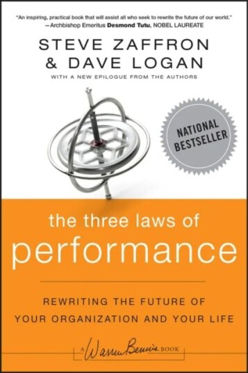 The Three Laws Of Performance Av Steve Zaffron, Dave Logan