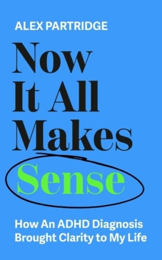 Now It All Makes Sense Now It All Makes Sense