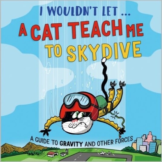 I Wouldn’t Let a Cat Teach me to Skydive