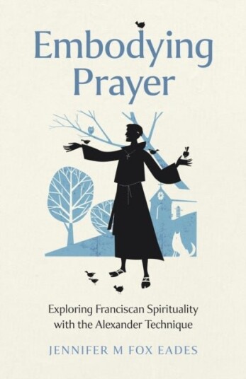 Embodying Prayer Embodying Prayer