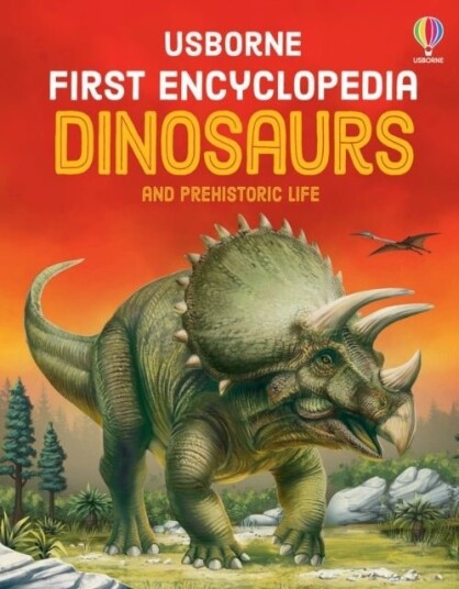 First Encyclopedia of Dinosaurs First Encyclopedia of Dinosaurs