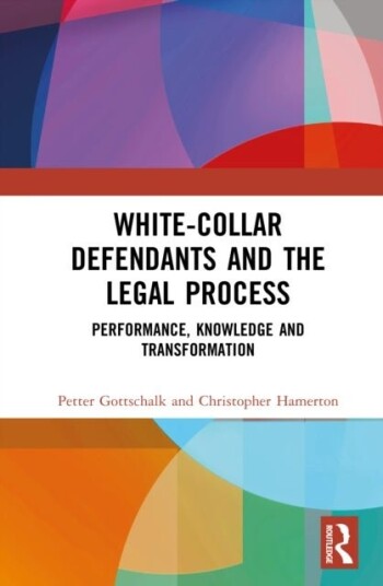 White Collar Defendants and the Legal Process White Collar Defendants and the Legal Process