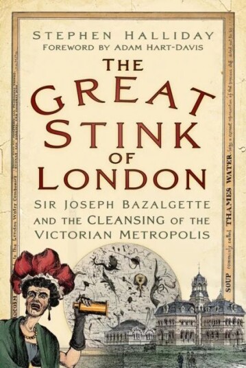 The Great Stink Of London Av Stephen Halliday