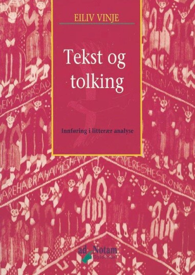 Tekst Og Tolking Av Eiliv Vinje
