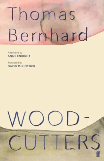 Woodcutters Av Thomas Bernhard