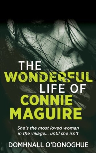 The Wonderful Life of Connie Maguire The Wonderful Life of Connie Maguire