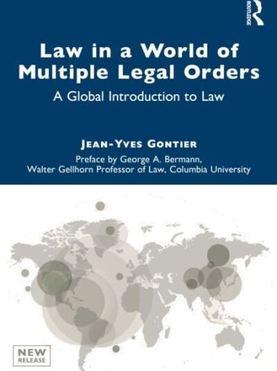 Law in a World of Multiple Legal Orders