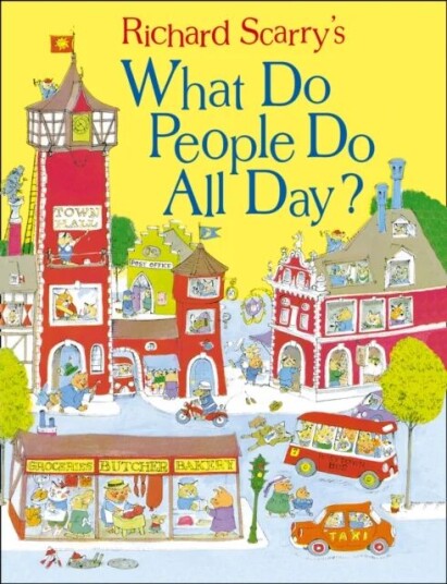 What Do People Do All Day? av Richard Scarry