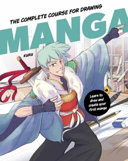 The Complete Course for Drawing Manga The Complete Course for Drawing Manga