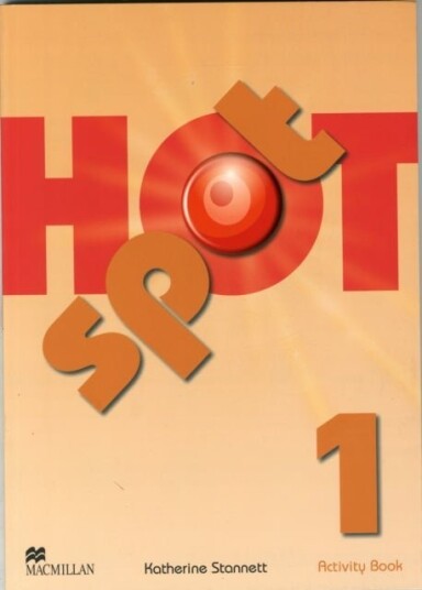 Hot Spot 1 Activity Book Hot Spot 1 Activity Book