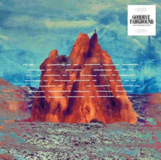 Goodbye Fairground I Dont Belong Here Anymore Uk Vinyl