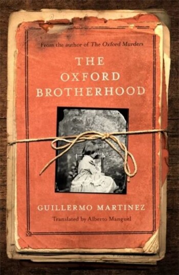 The Oxford Brotherhood Av Guillermo Martinez