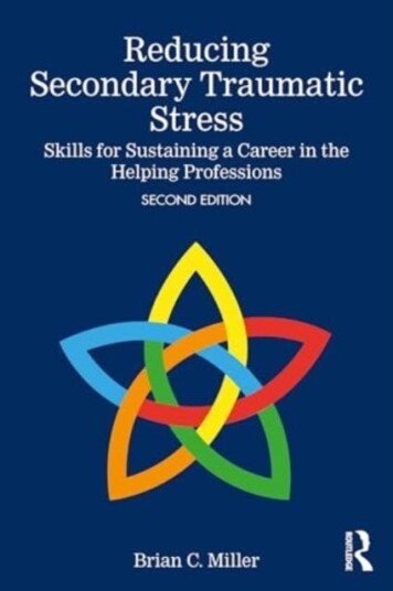 Reducing Secondary Traumatic Stress Skills for Sustaining a Career in the Helping Professions