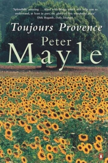 Toujours Provence Av Peter Mayle Toujours Provence Av Peter Mayle