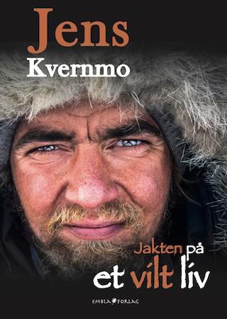 Jakten På Et Vilt Liv Av Jens Kvernmo