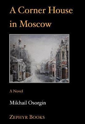 A Corner House In Moscow Av Mikhail Osorgin