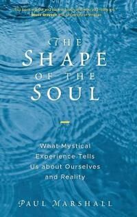 The Shape Of The Soul Av Paul Marshall