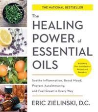 Healing Power Of Essential Oils Av Eric D.C Zielinski Healing Power Of Essential Oils Av Eric D.C Zielinski
