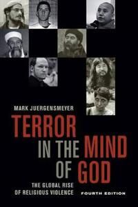 Terror In The Mind Of God, Fourth Edition Av Mark Juergensmeyer