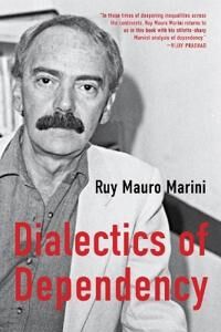 The Dialectics Of Dependency Av Ruy Mauro Marini