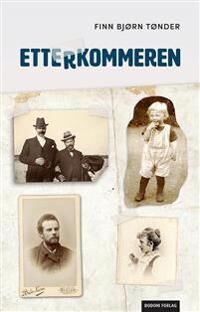 Etterkommeren Av Finn Bjørn Tønder Etterkommeren Av Finn Bjørn Tønder