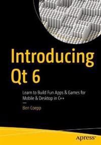 Introducing Qt 6 Av Ben Coepp