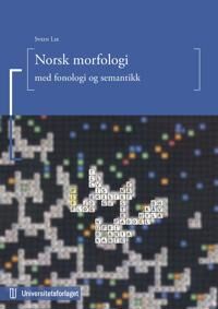 Norsk Morfologi Av Svein Lie