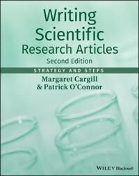 Writing Scientific Research Articles Av Margaret (University Of Adelaide) Cargill, Patrick (British Aerospace Dynamics Group Stevenage) O'Connor