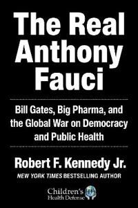 The Real Anthony Fauci Av Robert F. Kennedy Jr.