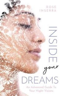 Inside Your Dreams Av Rose Inserra Inside Your Dreams Av Rose Inserra