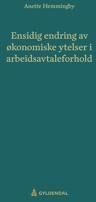 Ensidig Endring Av Økonomiske Ytelser I Arbeidsavtaleforhold Av Anette Hemmingby