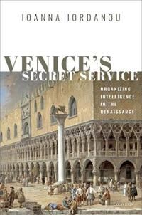 Venice'S Secret Service Av Ioanna (Senior Lecturer In Human Resource Management Senior Lecturer In Human Resource Management Oxford Brookes Unive