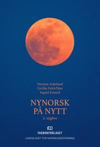 Nynorsk På Nytt Av Norunn Askeland, Ingrid Ertzeid, Cecilie Falck-Ytter