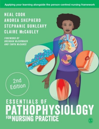 Essentials Of Pathophysiology For Nursing Practice Av Neal Cook, Andrea Shepherd, Stephanie Dunleavy, Claire Mccauley