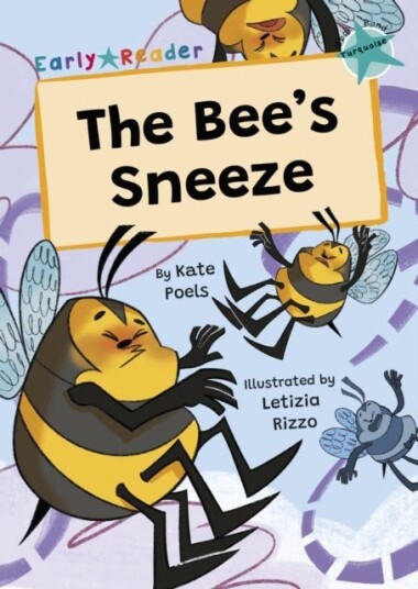 The Bee's Sneeze (Turquoise Early Reader) The Bee's Sneeze (Turquoise Early Reader)