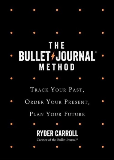 The Bullet Journal Method Av Ryder Carroll