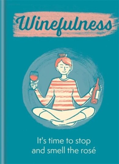 Winefulness Av Amelia Loveday