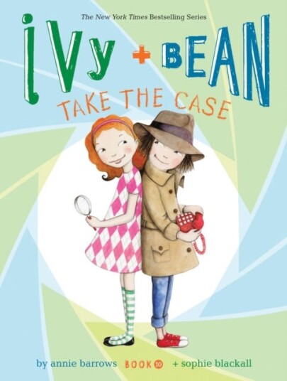 Ivy and Bean Take the Case (Book 10) Ivy and Bean Take the Case (Book 10)