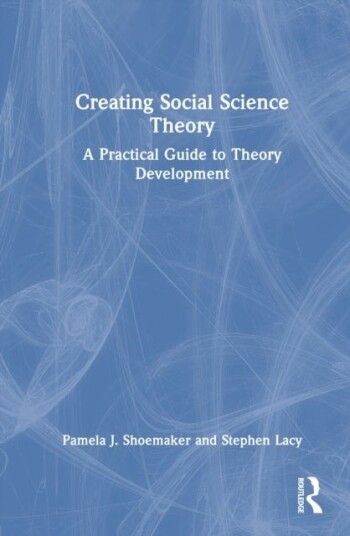 Creating Social Science Theory