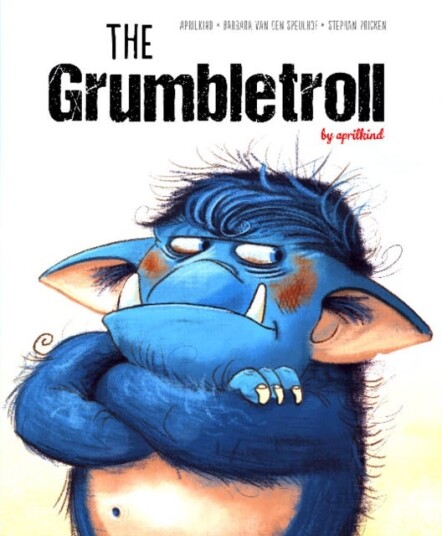The Grumbletroll Av Aprilkind, Barbara Van Den Speulhof
