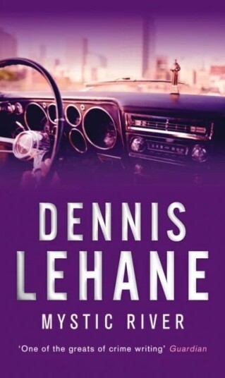 Mystic River Av Dennis Lehane Mystic River Av Dennis Lehane