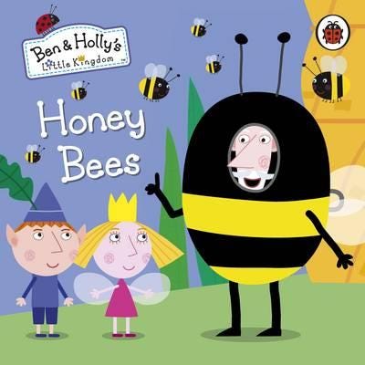 Ben And Holly'S Little Kingdom: Honey Bees Av Ben And Holly'S Little Kingdom