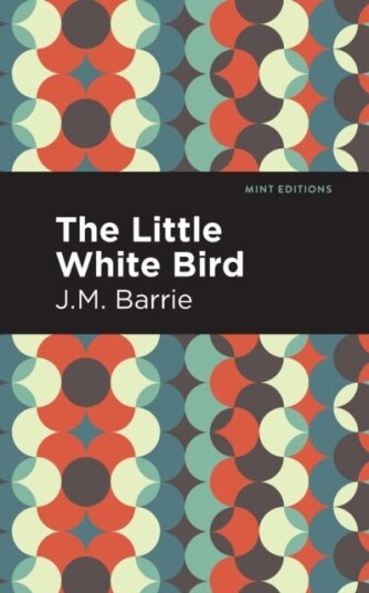 The Little White Bird The Little White Bird