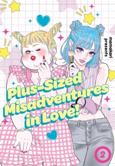Plus Sized Misadventures in Love! Volume 2